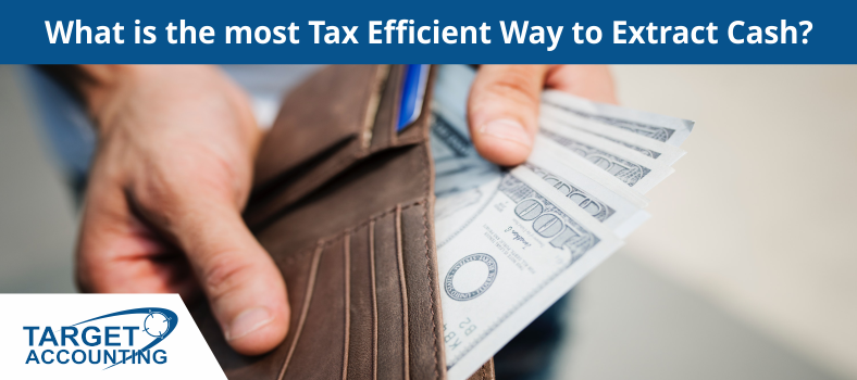 What is the most Tax Efficient Way to Extract Cash?