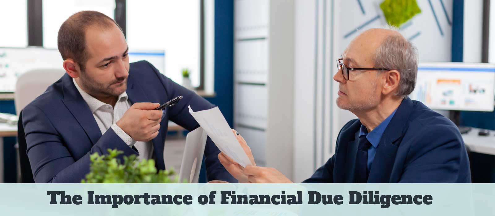 The Importance of Financial Due Diligence in Mergers and Acquisitions